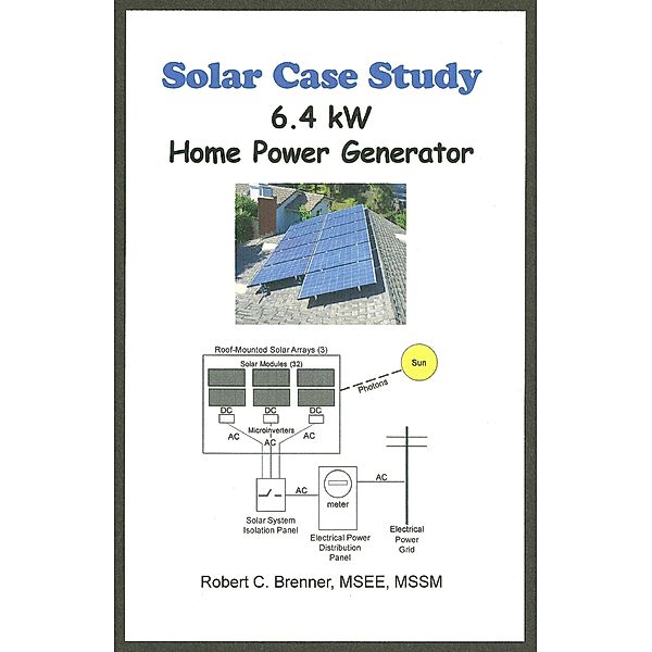 Solar Case Study: 6.4 kW Home Power Generator, BrennerBooks