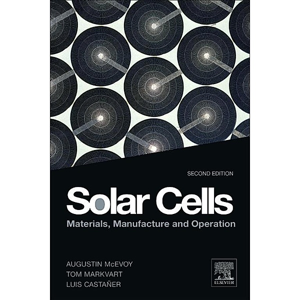 Solar Cells, Augustin McEvoy, L. Castaner, Tom Markvart
