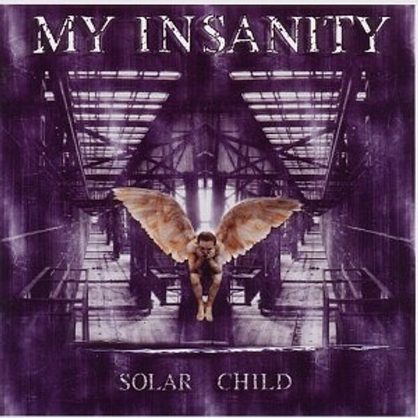 Solar Child, My Insanity