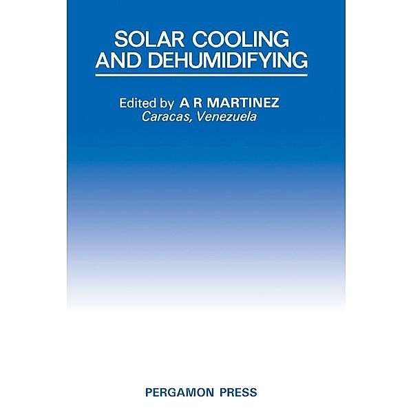 Solar Cooling and Dehumidifying