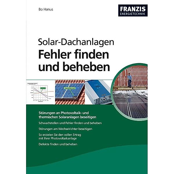 Solar-Dachanlagen: Fehler finden und beheben / Heimwerken, Bo Hanus