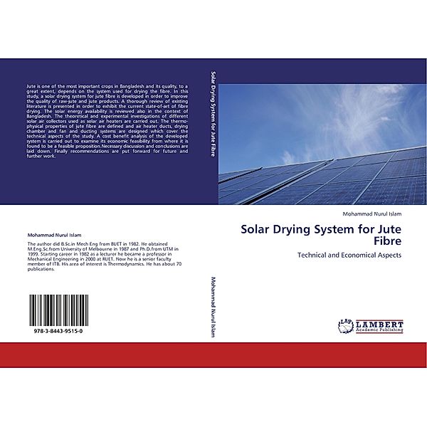 Solar Drying System for Jute Fibre, Mohammad Nurul Islam