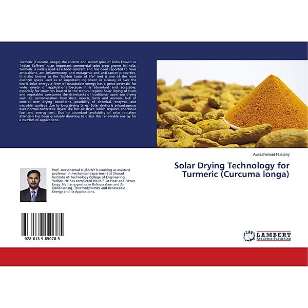 Solar Drying Technology for Turmeric (Curcuma longa), Avesahemad Husainy