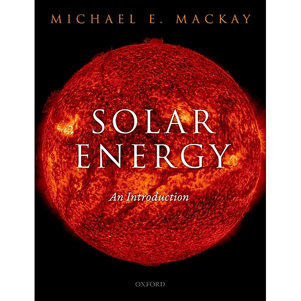 Solar Energy, Michael E. Mackay