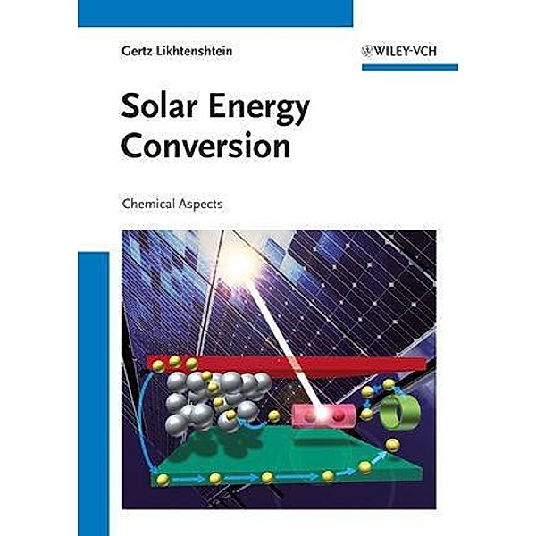 Solar Energy Conversion, Gertz I. Likhtenshtein