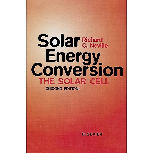 Solar Energy Conversion, R. C. Neville
