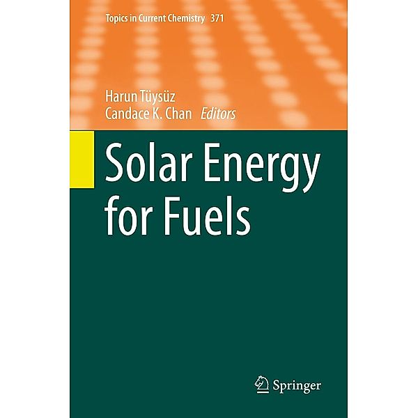 Solar Energy for Fuels / Topics in Current Chemistry Bd.371