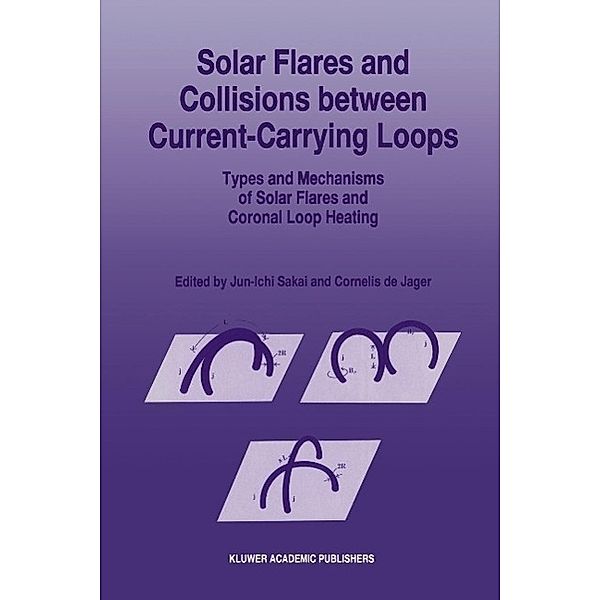 Solar Flares and Collisions between Current-Carrying Loops, Jun-Ichi Sakai, C. De Jager