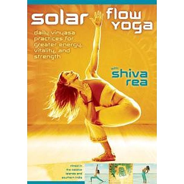 Solar Flow Yoga, Shiva Rea