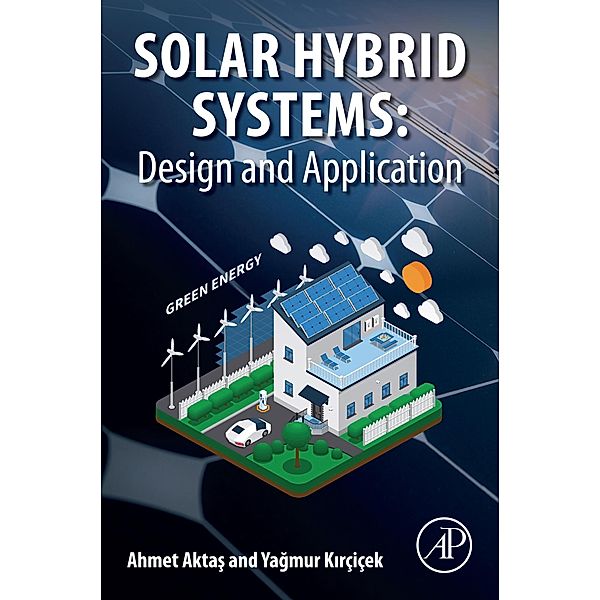 Solar Hybrid Systems, Ahmet Aktas, Yagmur Kircicek