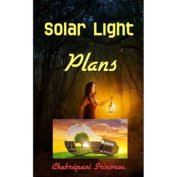 Solar Light Plans, Chakrapani Srinivasa