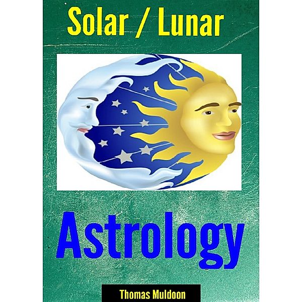 Solar/Lunar Astrology, Thomas Muldoon