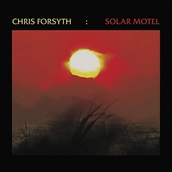 Solar Motel (Vinyl), Chris Forsyth
