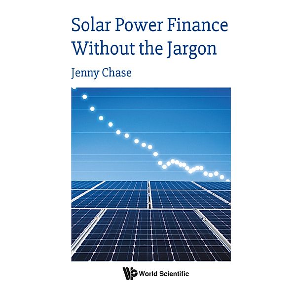 Solar Power Finance Without the Jargon, Jenny Chase