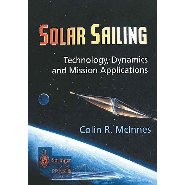 Solar Sailing / Springer Praxis Books, Colin R. McInnes