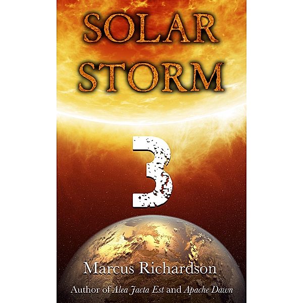Solar Storm: Book 3 / Solar Storm, Marcus Richardson