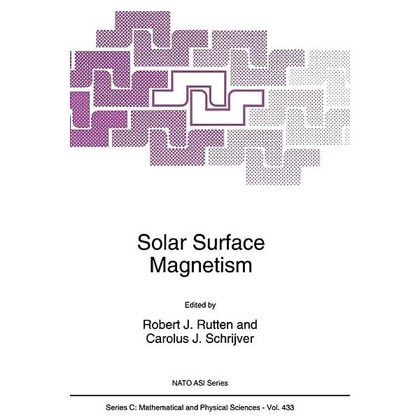 Solar Surface Magnetism / Nato Science Series C: Bd.433