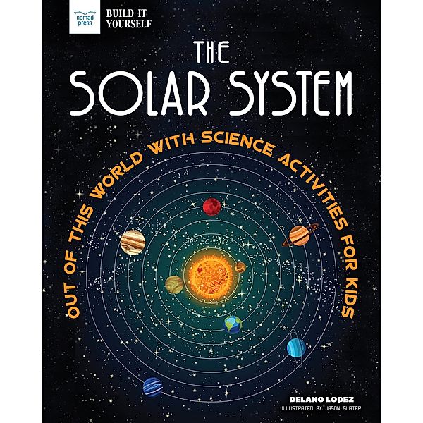 Solar System / Build It Yourself, Delano Lopez