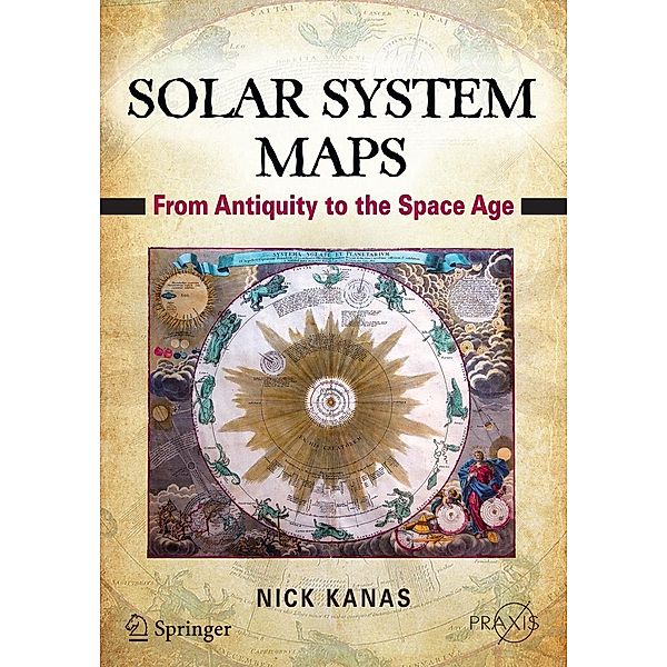 Solar System Maps / Springer Praxis Books, Nick Kanas