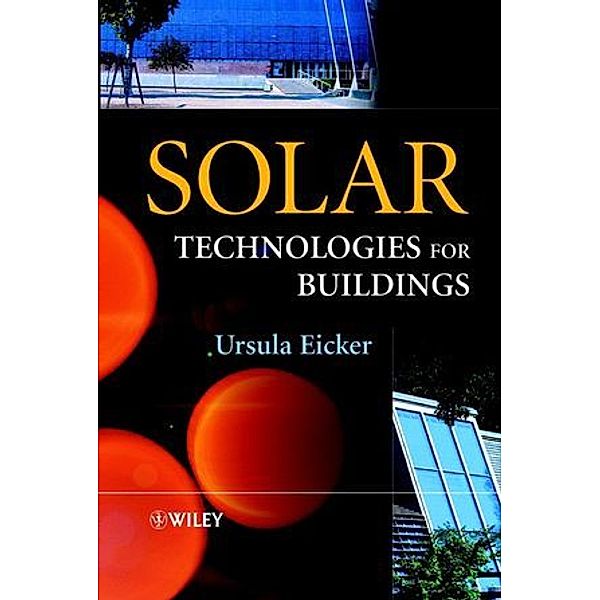 Solar Technologies for Buildings, Ursula Eicker