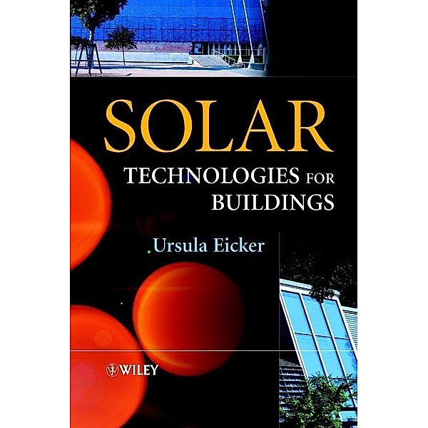 Solar Technologies for Buildings, Ursula Eicker