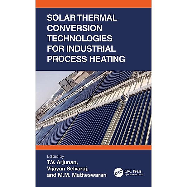 Solar Thermal Conversion Technologies for Industrial Process Heating