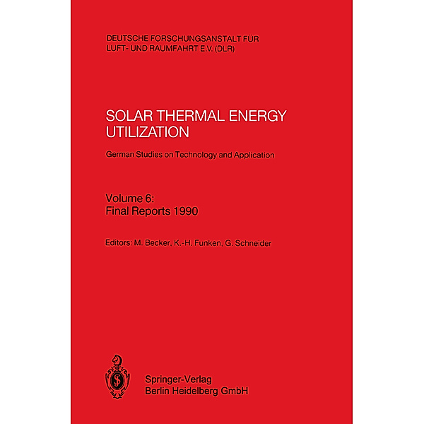 Solar Thermal Energy Utilization. German Studies on Technology and Application