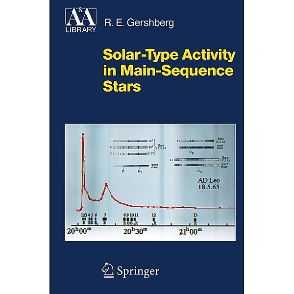Solar-Type Activity in Main-Sequence Stars / Astronomy and Astrophysics Library, Roald E. Gershberg