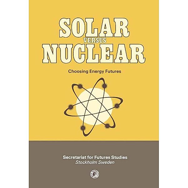 Solar Versus Nuclear, Mans Lönnroth, Thomas B. Johansson, Peter Steen