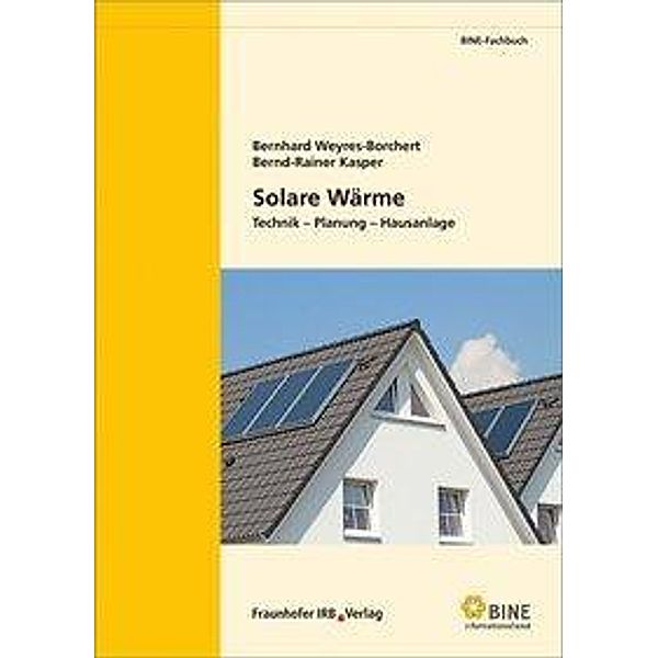 Solare Wärme, Bernhard Weyres-Borchert, Bernd-Rainer Kasper