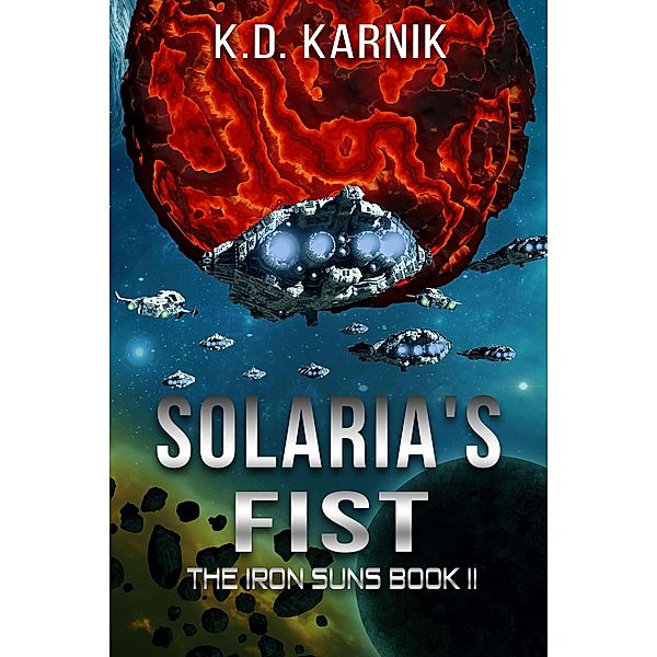 Solaria's Fist (Iron Suns Saga) / Iron Suns Saga, Solaria's Fist