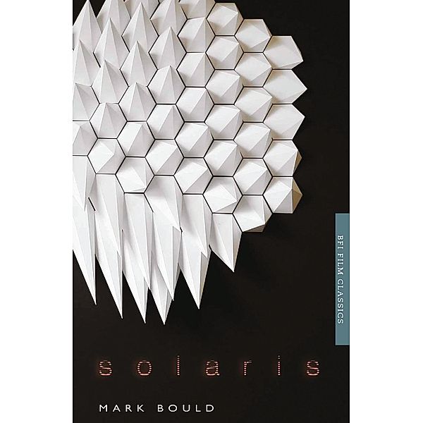 Solaris / BFI Film Classics, Mark Bould