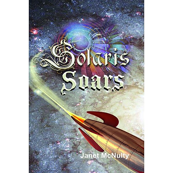 Solaris Saga: Solaris Soars, Janet Mcnulty