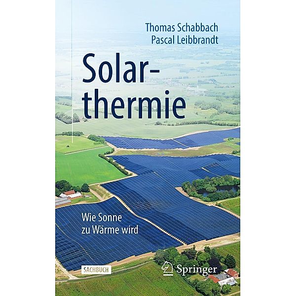 Solarthermie / Technik im Fokus, Thomas Schabbach, Pascal Leibbrandt