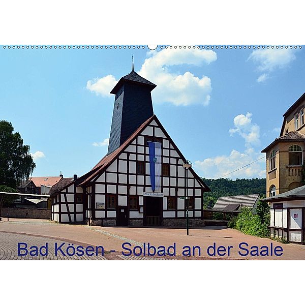 Solbad an der Saale - Bad Kösen (Wandkalender 2020 DIN A2 quer), Wolfgang Gerstner