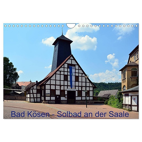 Solbad an der Saale - Bad Kösen (Wandkalender 2024 DIN A4 quer), CALVENDO Monatskalender, Wolfgang Gerstner