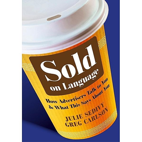 Sold on Language, Julie Sedivy, Greg Carlson