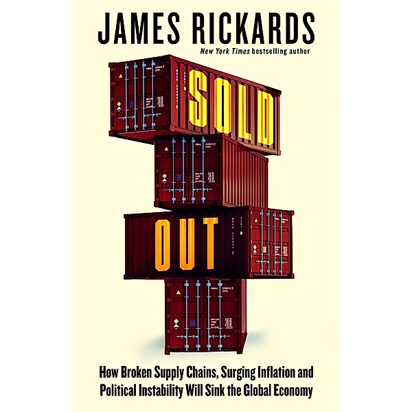 Sold Out, James Rickards
