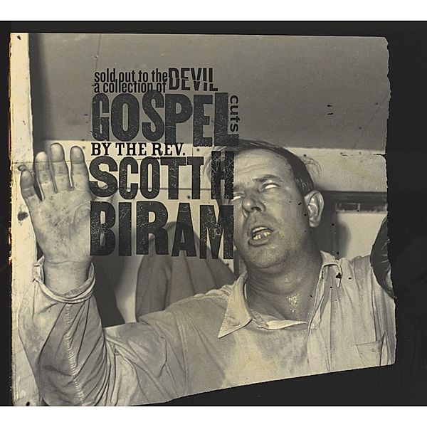 Sold Out To The Devil, Scott H. Biram