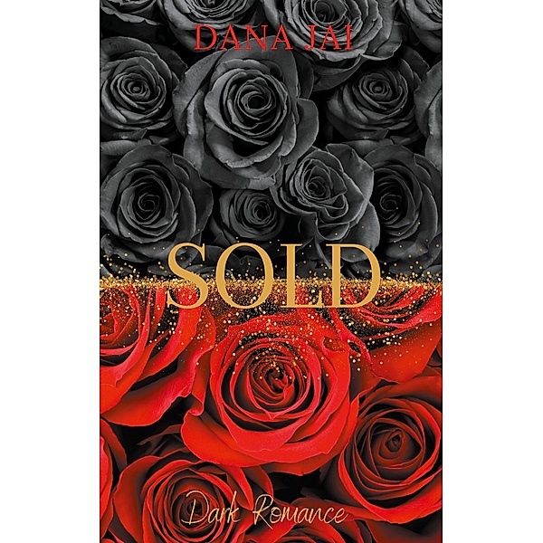 Sold / Sold Bd.1, Dana Jai