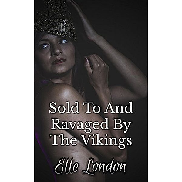 Sold To And Ravaged By The Vikings, Elle London