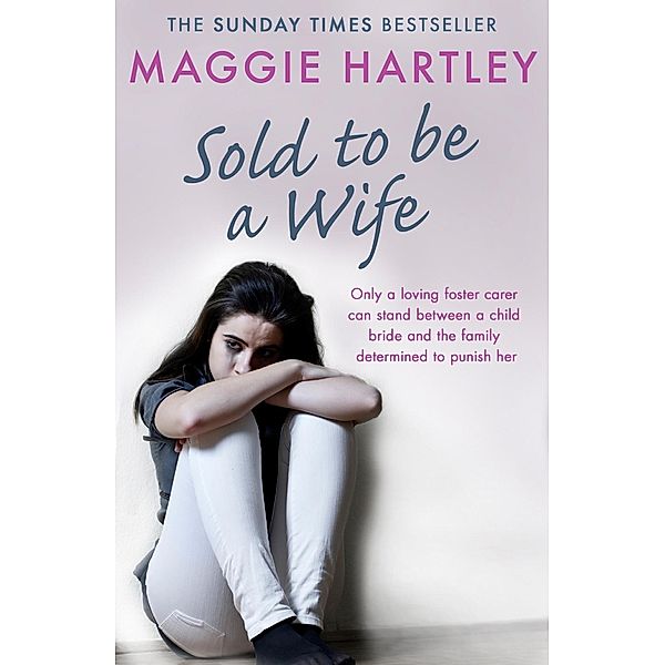 Sold To Be A Wife, Maggie Hartley