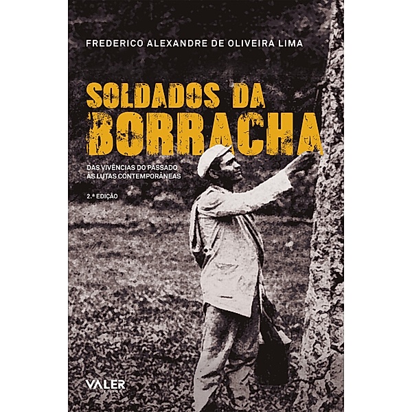 Soldados da borracha, Frederico Alexandre de Oliveira Lima