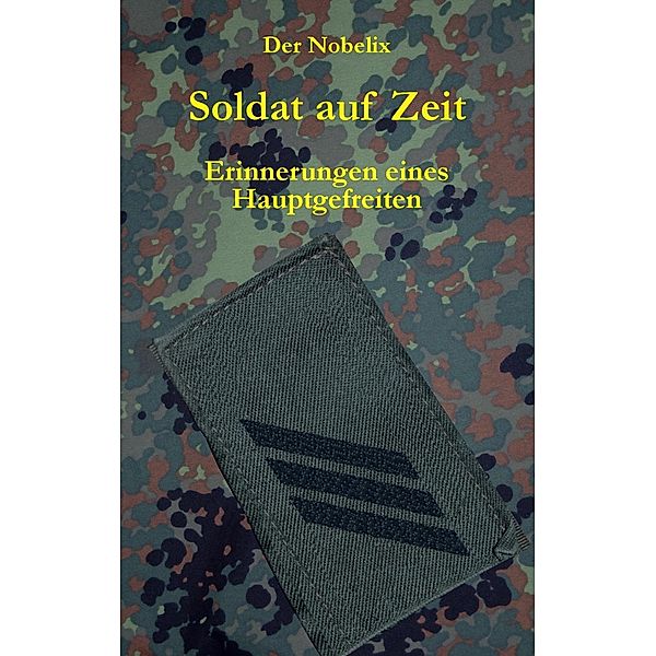 Soldat auf Zeit, Der Nobelix