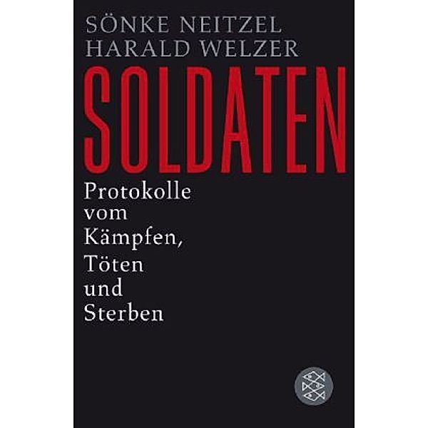 Soldaten, Sönke Neitzel, Harald Welzer