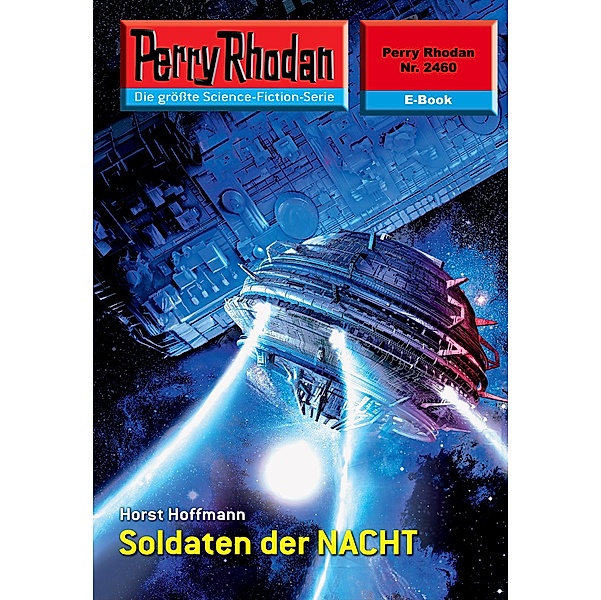 Soldaten der NACHT (Heftroman) / Perry Rhodan-Zyklus Negasphäre Bd.2460, Horst Hoffmann