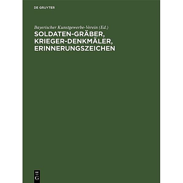 Soldaten-Gräber, Krieger-Denkmäler, Erinnerungszeichen