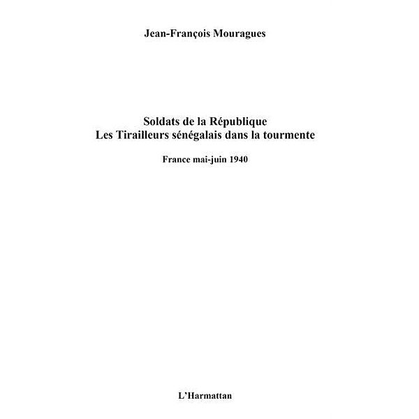 Soldats de la republique. les tirailleurs senegalais dans la / Hors-collection, Jean