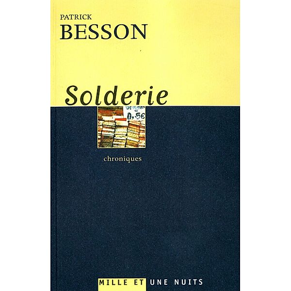 Solderie / Littérature, Patrick Besson