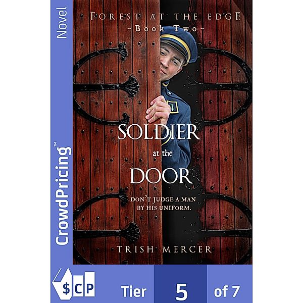Soldier at the Door / Forest at the Edge Bd.2, "Trish" "Mercer"